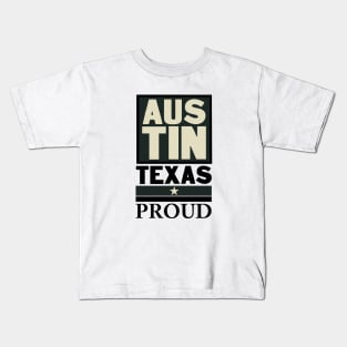 Austin Texas Proud Kids T-Shirt